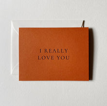 Load image into Gallery viewer, I Really Love You Card No. 20, Rust
